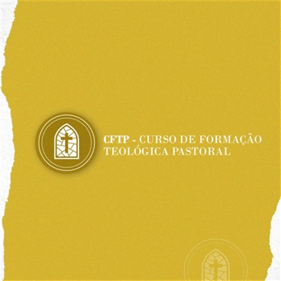 CURSO DE FORMAÇÃO TEOLÓGICA PASTORAL 2023