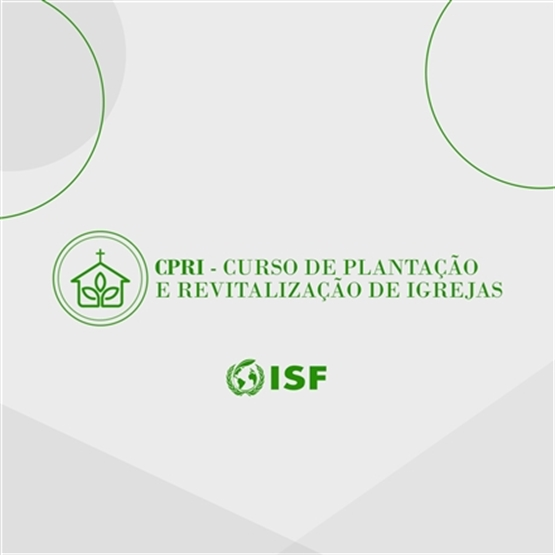 CURSO DE PLANTAÇÃO E REVITALIZAÇÃO DE IGREJAS 2022